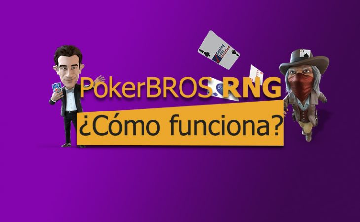 PokerBROS RNG: Bagaimana cara kerjanya?  |  Pokerlogia